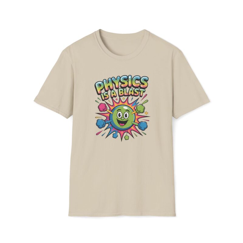 Physics is a blast T-shirt
