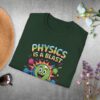 Physics is a blast T-shirt