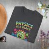 Physics is a blast T-shirt