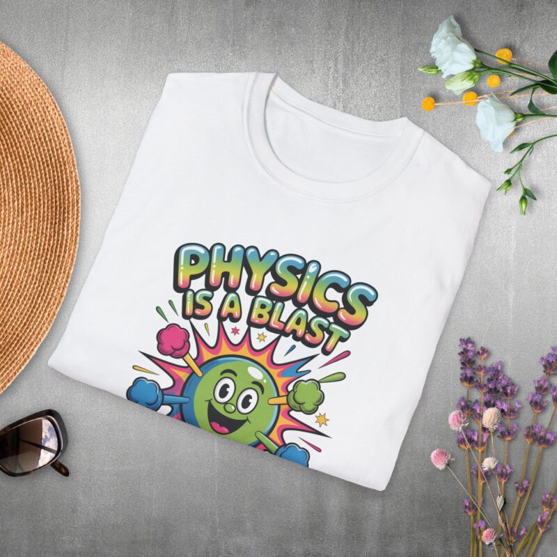 Physics is a blast T-shirt