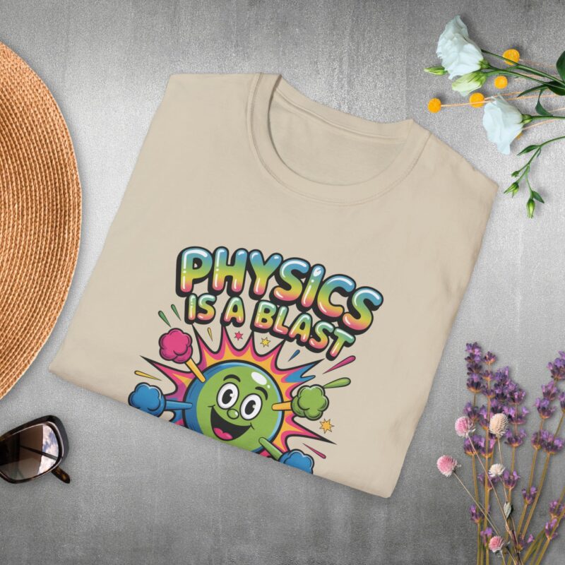 Physics is a blast T-shirt
