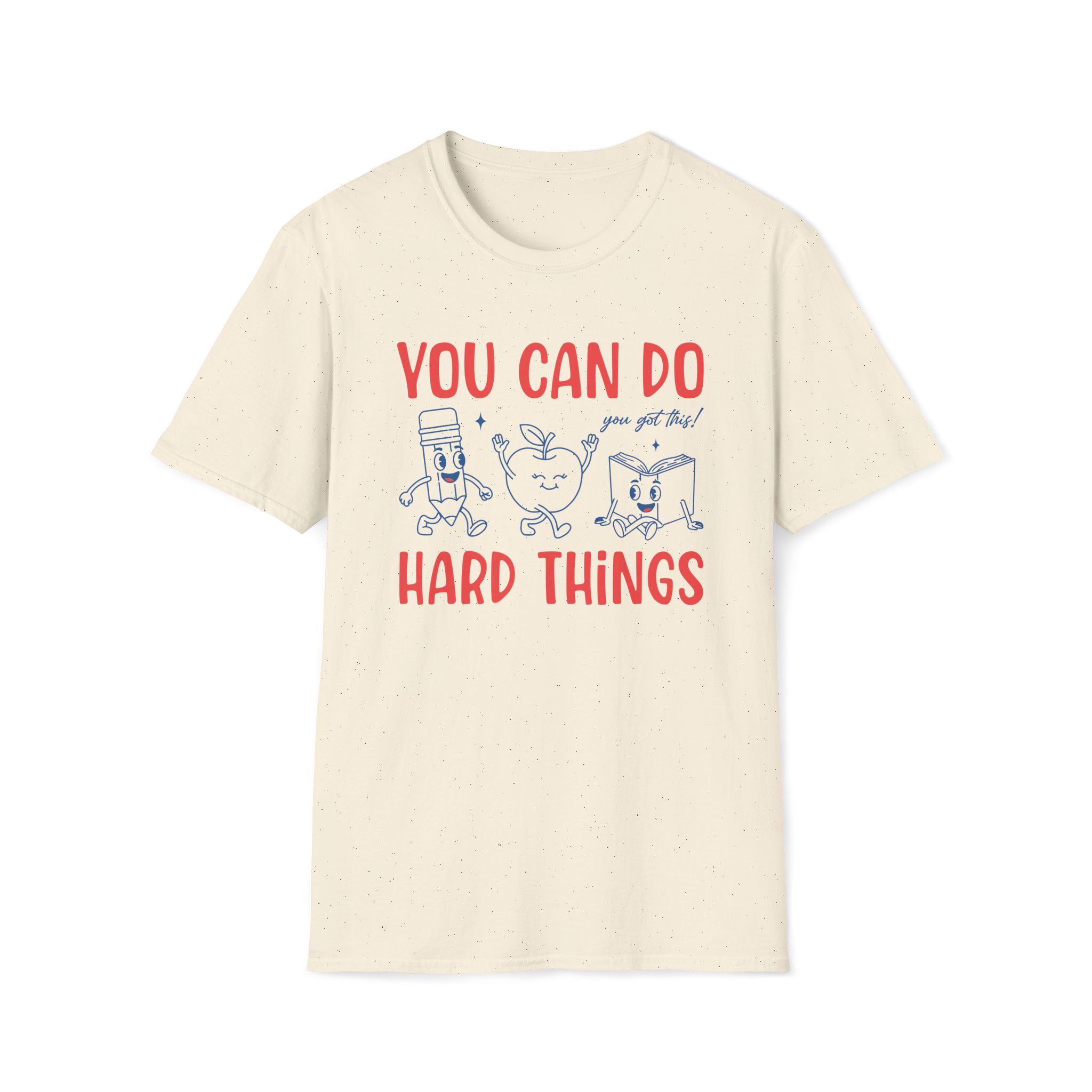 You can do hard things T-shirt