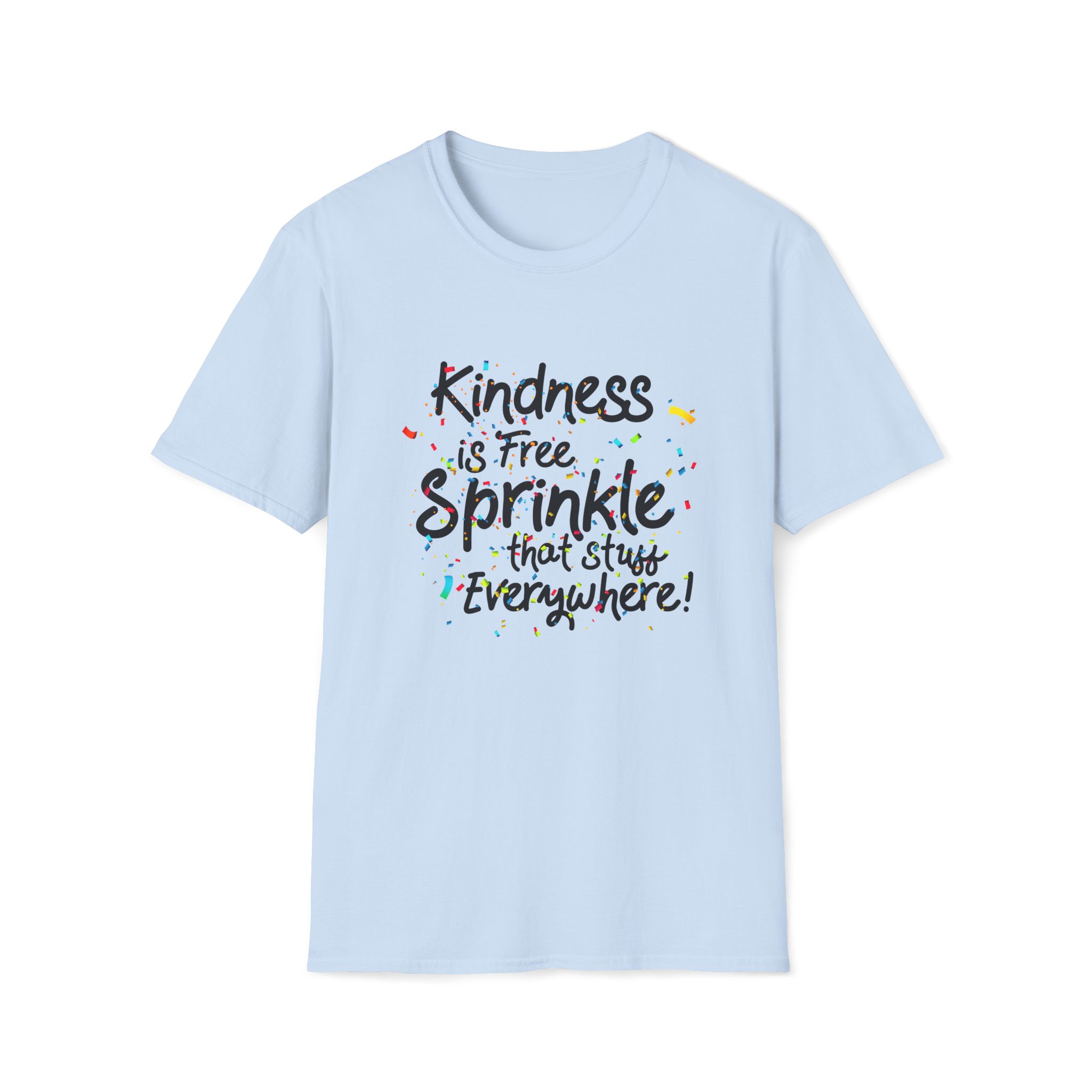 6182404706886259619_2048_custom.jpeg Kindness is free - Confetti T-shirt