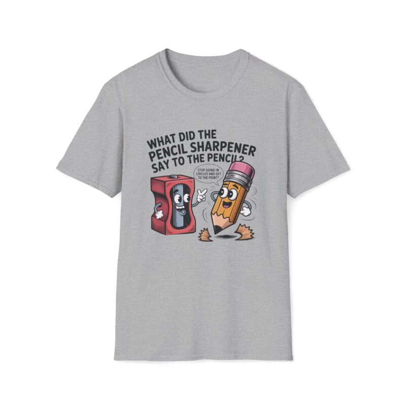 Pencil Sharpener to Pencil Joke T-shirt