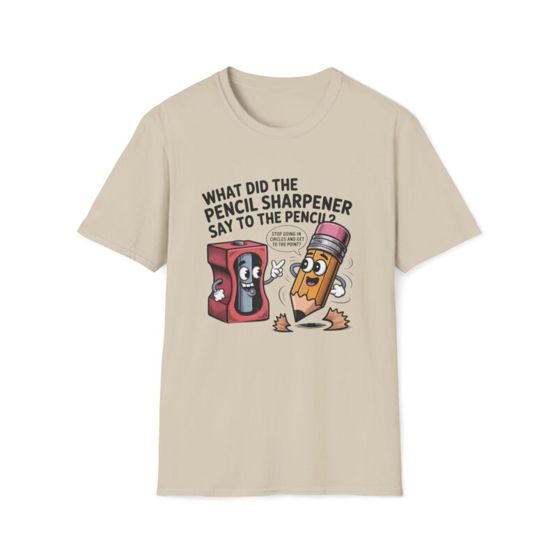 Pencil Sharpener to Pencil Joke T-shirt