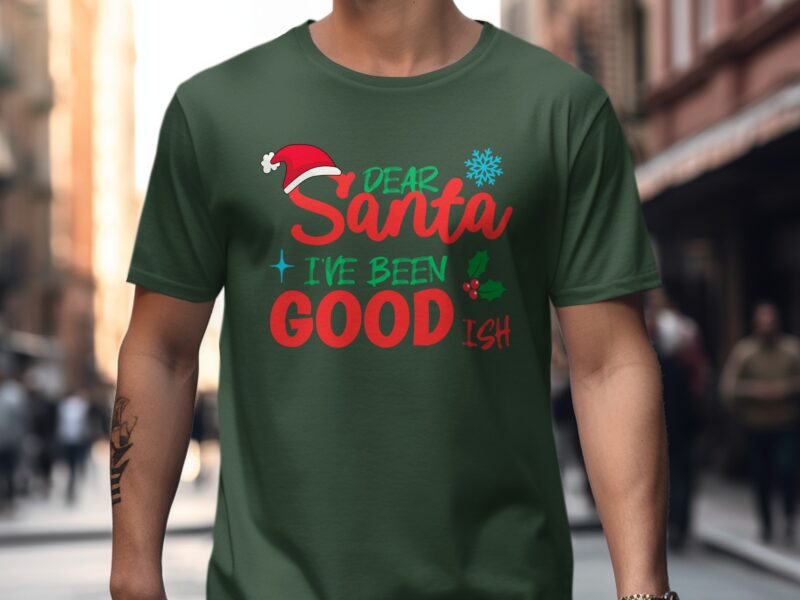 Dear Santa I've Been Goodish Christmas T-Shirt