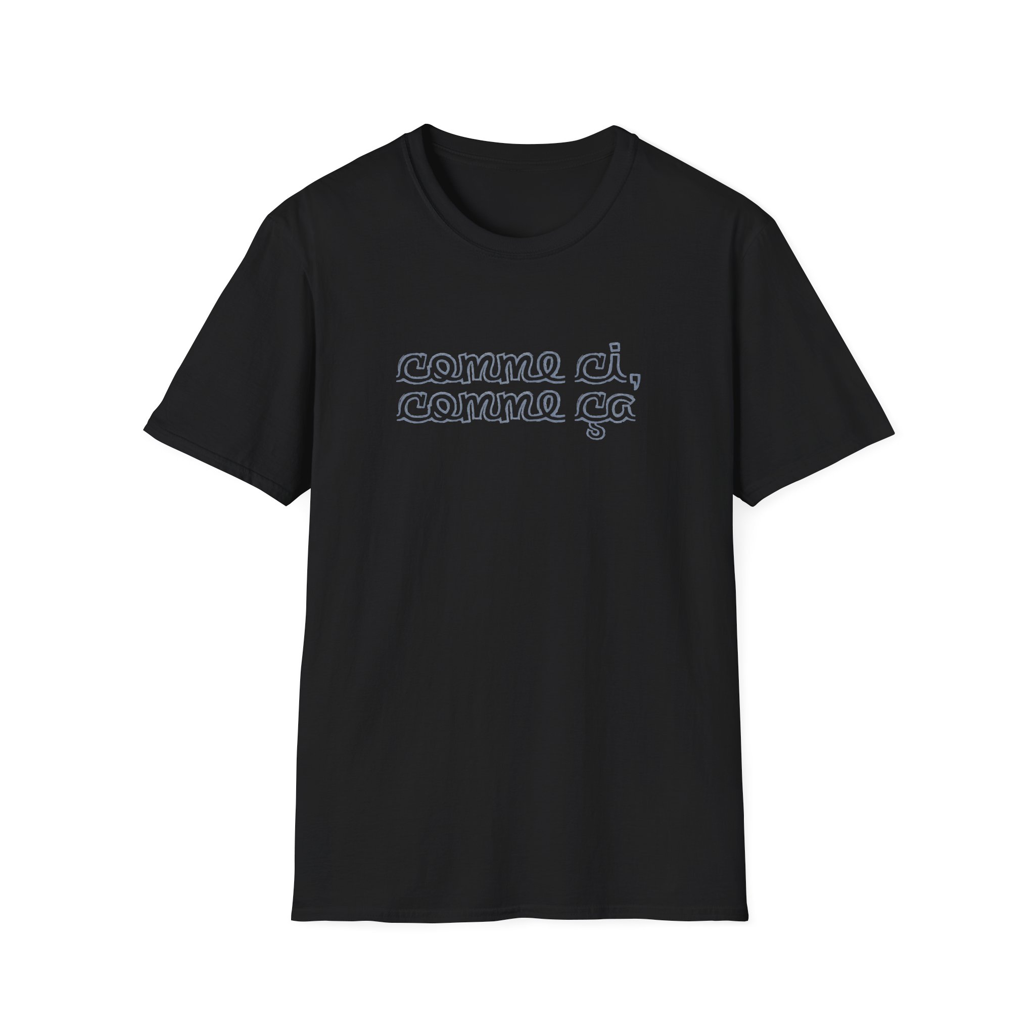 439f5d32-a43d-4996-b38b-9500789db82c Comme Ci Comme Ça French Script T-Shirt