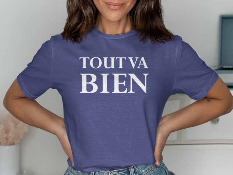 Tout Va Bien French Graphic T-Shirt
