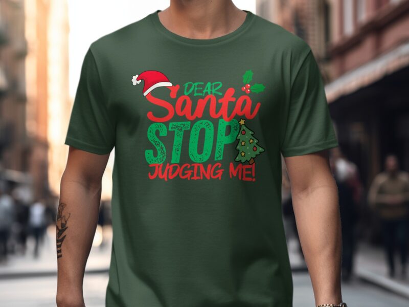 Dear Santa Stop Judging Me Funny Christmas T-Shirt
