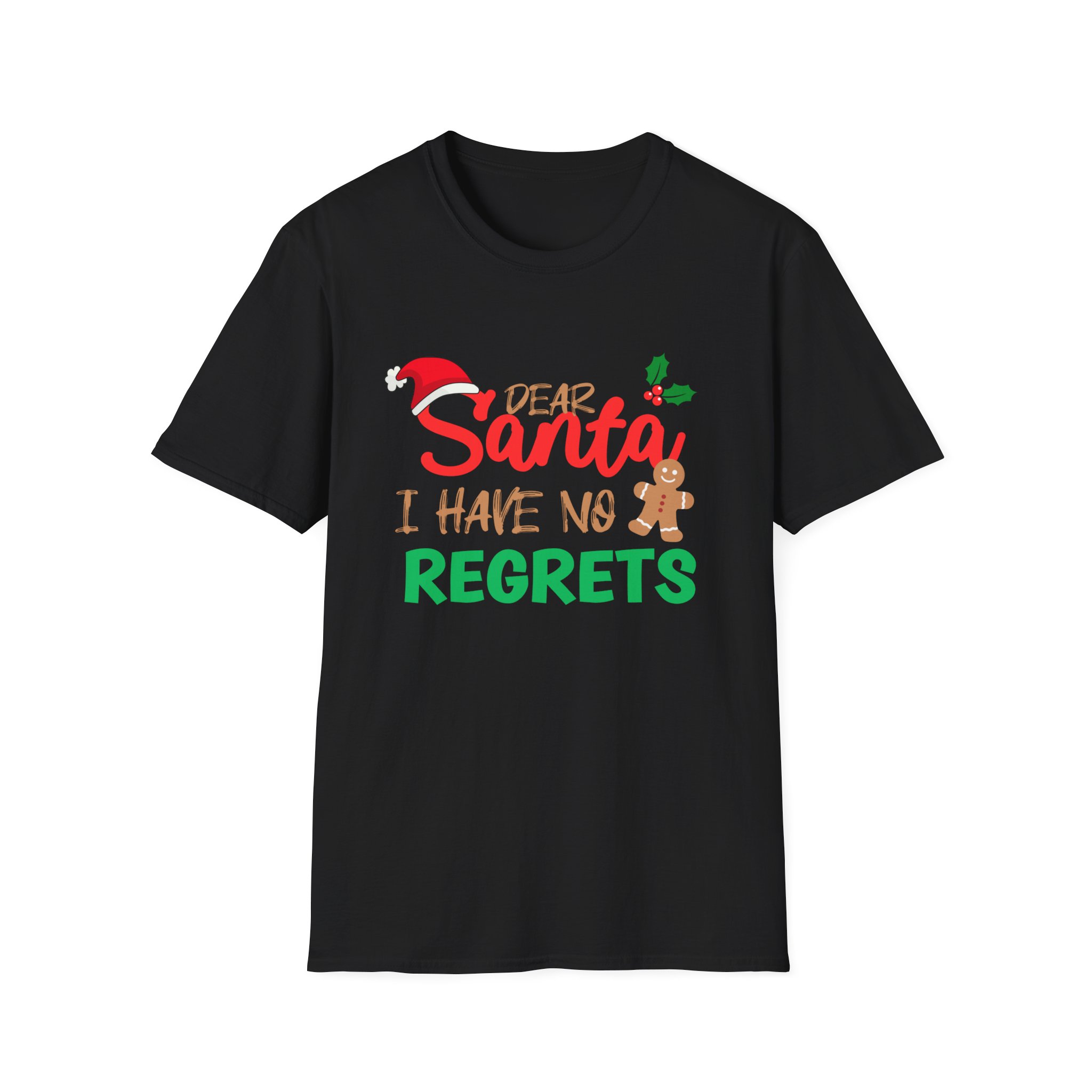 6f6cbecb-603b-474a-bd37-82fec42a6468 Dear Santa I Have No Regrets T-Shirt