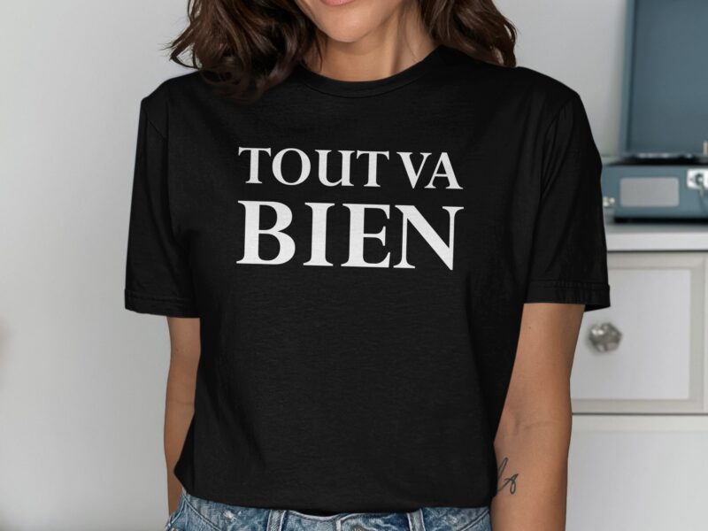 Tout Va Bien French Graphic T-Shirt
