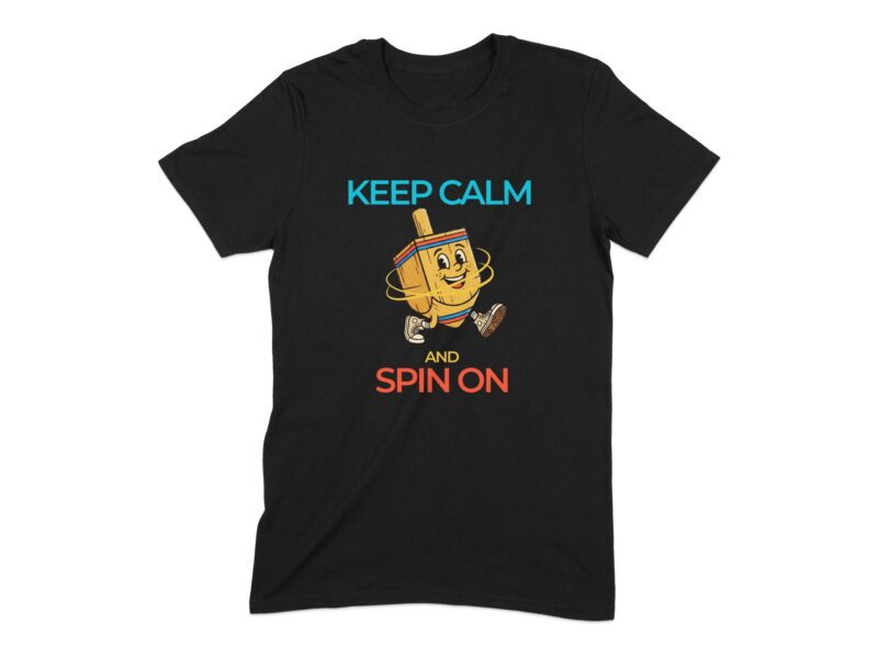 Keep Calm and Spin On Hanukkah Dreidel T-Shirt