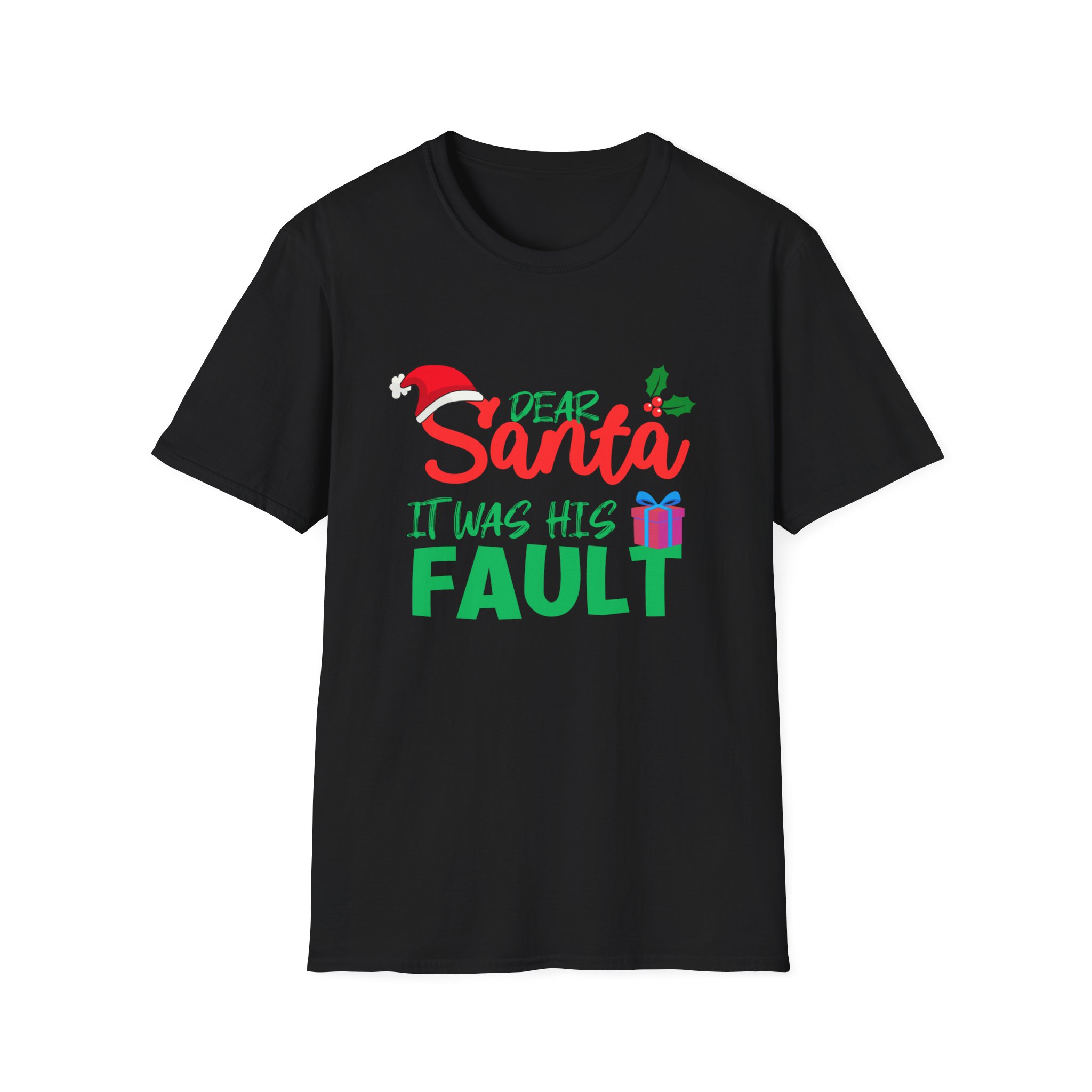 adf847ff-2432-43bc-91ea-0a0efdf5bf93 Dear Santa It Was His Fault T-Shirt