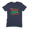 Dear Santa Stop Judging Me Funny Christmas T-Shirt