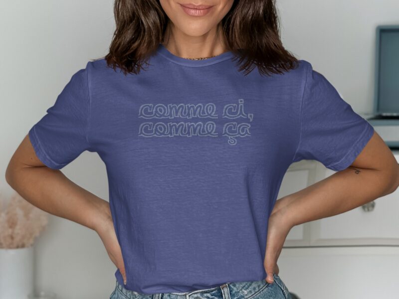 Comme Ci Comme Ça French Script T-Shirt