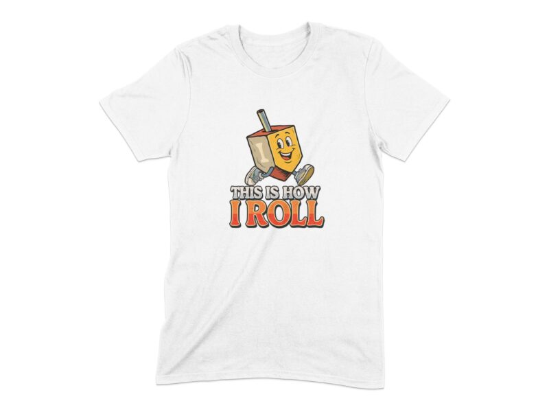 This Is How I Roll Funny Hanukkah Dreidel T-Shirt