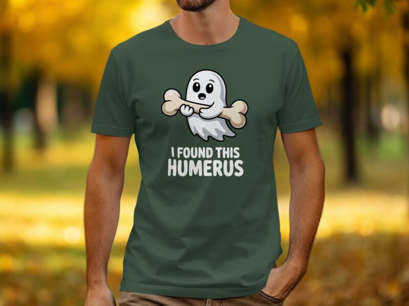 Cute Ghost I Found This Humerus T-Shirt