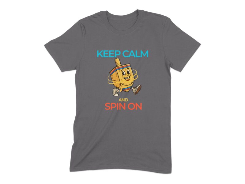 Keep Calm and Spin On Hanukkah Dreidel T-Shirt
