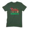 Dear Santa I Have No Regrets T-Shirt